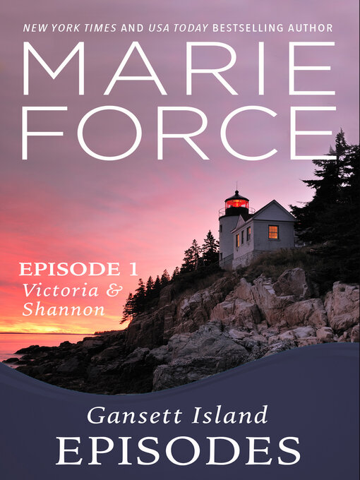 Title details for Gansett Island Episode 1 by Marie Force - Available